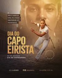 Dia do Capoeirista 03 de Agosto Social Media PSD Editável