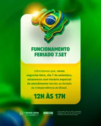Comunicado Aviso Horário de Funcionamento Dia da Independência do Brasil 07 de Setembro PSD Editável