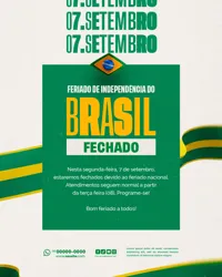 Comunicado Aviso Horário de Funcionamento Dia da Independência do Brasil 07 de Setembro PSD Editável