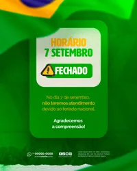 Comunicado Aviso Horário de Funcionamento Dia da Independência do Brasil 07 de Setembro Social Media PSD Editável - 01
