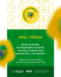 Comunicado Aviso Horário de Funcionamento Dia da Independência do Brasil 07 de Setembro PSD Editável